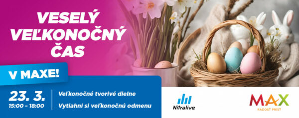 Veselý veľkonočný čas v MAX Nitra